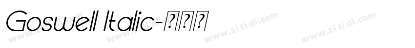 Goswell Italic字体转换 Goswell Italic字体转换